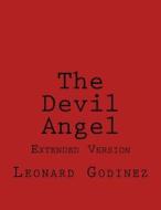 The Devil Angel di Leonard Godinez edito da Createspace