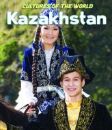 Kazakhstan di Guek Cheng Pang, Bethany Bryan edito da CAVENDISH SQUARE