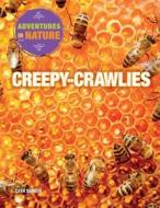 Creepy-Crawlies di Cath Senker edito da PowerKids Press