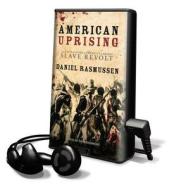 American Uprising di Daniel Rasmussen edito da Tantor Audio Pa
