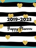 2019-2023 Happy Planner: Five Year Monthly Planner Weekly Monthly Planner at a Glance 60 Month Planner di Modhouses Publishing edito da LIGHTNING SOURCE INC