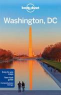Lonely Planet Washington, Dc di Lonely Planet, Karla Zimmerman, Regis St. Louis edito da Lonely Planet Publications Ltd