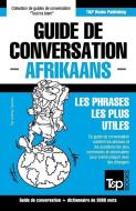 Guide de conversation Français-Afrikaans et vocabulaire thématique de 3000 mots di Andrey Taranov edito da LIGHTNING SOURCE INC