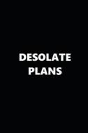 2019 WEEKLY PLANNER DESOLATE P di Distinctive Journals edito da INDEPENDENTLY PUBLISHED