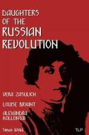 Daughters of the Russian Revolution di Simon Webb edito da Amazon Digital Services LLC - Kdp