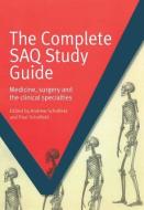 The Complete SAQ Study Guide di Andrew Schofield, Paul Schofield, James Baldock, Scott Mabbutt, James Dearman, Michael Bowen edito da Taylor & Francis Ltd