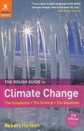 The Rough Guide To Climate Change di Robert Henson edito da Penguin Books Ltd