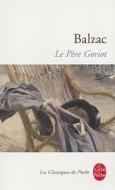 Le Pere Goriot di Honore de Balzac edito da Hachette