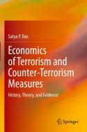 Economics of Terrorism and Counter-Terrorism Measures di Satya P. Das edito da Springer International Publishing