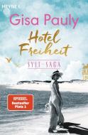 Hotel Freiheit di Gisa Pauly edito da Heyne Taschenbuch