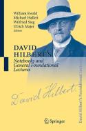 David Hilbert's Notebooks and General Foundational Lectures edito da Springer-Verlag GmbH