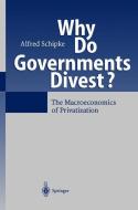 Why Do Governments Divest? di Alfred Schipke edito da Springer Berlin Heidelberg