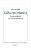 Selbstoptimierung di Greta Wagner edito da Campus Verlag GmbH