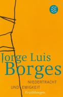 Niedertracht und Ewigkeit di Jorge Luis Borges edito da FISCHER Taschenbuch
