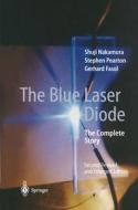The Blue Laser Diode di Gerhard Fasol, Shuji Nakamura, Stephen Pearton edito da Springer Berlin Heidelberg