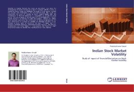 Indian Stock Market Volatility di Pradipta Kumar Sanyal edito da LAP Lambert Academic Publishing