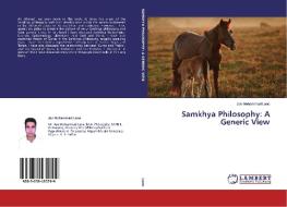 Samkhya Philosophy: A Generic View di Jan Mohammad Lone edito da LAP Lambert Academic Publishing