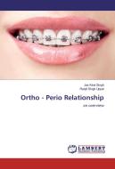 Ortho - Perio Relationship di Jas Kirat Singh, Ranjit Singh Uppal edito da LAP Lambert Academic Publishing
