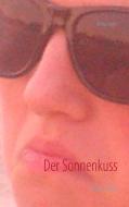 Der Sonnenkuss di Anita Egger edito da Books on Demand