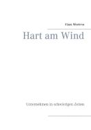 Hart am Wind di Klaas Meekma edito da Books on Demand