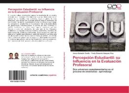 Percepción Estudiantil: su Influencia en la Evaluación Profesoral di Jesús Gabalán Coello, Fredy Eduardo Vásquez Rizo edito da EAE