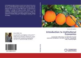 Introduction to Institutional Economics di Amsalu Mitiku Bora edito da LAP Lambert Academic Publishing