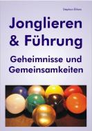 Jonglieren & Führung di Stephan Ehlers edito da FQL Publishing