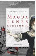 Magdalenes Geheimnis di Christina Auerswald edito da Mitteldeutscher Verlag