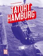 Tatort Hamburg di Thomas Hirschbiegel edito da Junius Verlag GmbH