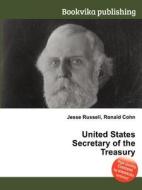 United States Secretary Of The Treasury edito da Book On Demand Ltd.