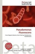 Pseudomonas Fluorescens edito da Betascript Publishing