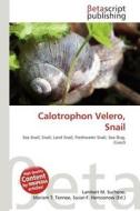Calotrophon Velero, Snail edito da Betascript Publishing