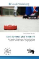 Don Edwards (ice Hockey) edito da Ceed Publishing