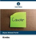 Krebs di Alyaa Ahmed Farid edito da Verlag Unser Wissen