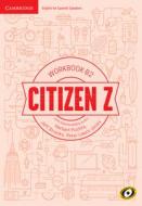 Citizen Z B2 Workbook with Downloadable Audio di Herbert Puchta, Jeff Stranks, Peter Lewis-Jones edito da CAMBRIDGE