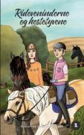 Rideveninderne og hestetyvene di Christine Tindahl Nielsen edito da Books on Demand