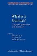 What Is A Context? edito da John Benjamins Publishing Co