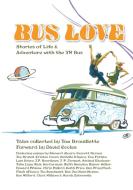 Bus Love edito da Bus Love Stories Publishing