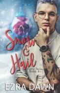 Snow And Hail di Dawn Ezra Dawn edito da Independently Published