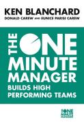 The One Minute Manager Builds High Performing Teams di Kenneth Blanchard, Donald Carew, Eunice Parisi-Carew edito da HarperCollins Publishers