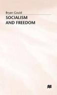 Socialism And Freedom di Bryan Gould edito da Palgrave Macmillan