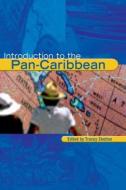 Introduction to the Pan-Caribbean di Tracey Skelton edito da Taylor & Francis Ltd