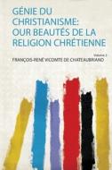Génie Du Christianisme edito da HardPress Publishing