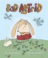 Bad Astrid di Eileen Brennan edito da Random House Books for Young Readers