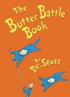 The Butter Battle Book: (new York Times Notable Book of the Year) di Dr Seuss edito da RANDOM HOUSE