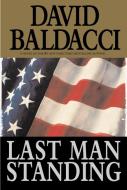 Last Man Standing di David Baldacci edito da GRAND CENTRAL PUBL