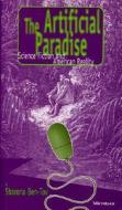 The Artificial Paradise: Science Fiction and American Reality di Sharona E. Ben-Tov edito da UNIV OF MICHIGAN PR