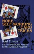 More Self-working Cards di Karl Fulves edito da Dover Publications Inc.