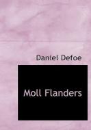 Moll Flanders di Daniel Defoe edito da Bibliolife