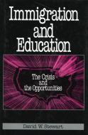 Immigration and Education di David W. Stewart edito da Lexington Books